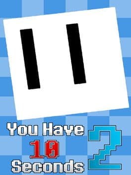 You Have 10 Seconds 2