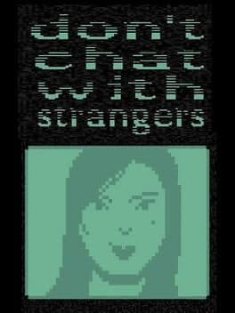 Don't Chat With Strangers